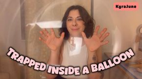 Trapped Inside a Balloon - Balloon Fetish - Silly Faces - Lip Smelling - Nose Fetish