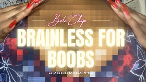 [Beta Chip] Brainless For Boobs