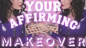 Your Affirming Makeover