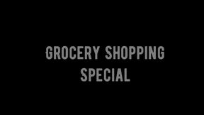 Grocery Shopping Special
