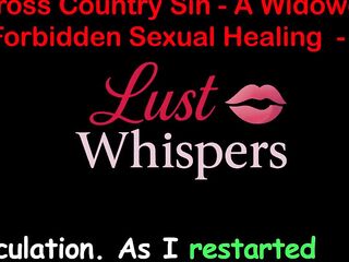 Cross Country Sin a Widower’s Raunchy Healing Part 55 - English Audio Sex Story