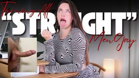 Turning All “Straight” Men Gay
