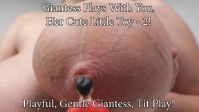 Custom* Playful Giantess Plays With You 2