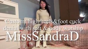 Custom: High heels & footcuck denial with spit & body worship