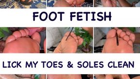 LICK MY TOES AND SOLES CLEAN