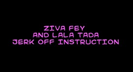 Ziva Fey Jerk Off Instruction With Lala Tada