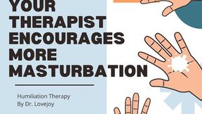 Your Dr Lovejoy Encourages More Masturbation JOI