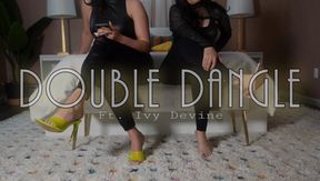 Double Dangle Ft. Ivy Devine