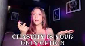 Chastity Is The Only Option