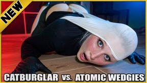 Catburglar vs Atomic Wedgies