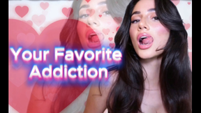 Your Favorite Addiction