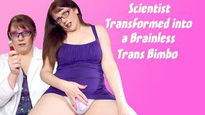 Scientist Transformed into a Brainless Trans Bimbo