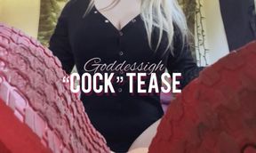 “Cock” tease