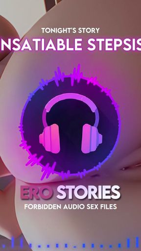 Ero Stories: My Insatiable Stepsister (Audio, ASMR, Whisper, Seductive &amp; Sensual)   Clip 3