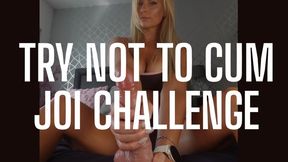 Try NOT to cum JOI challenge....