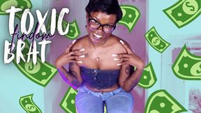 Toxic Findom Brat