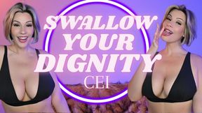 Swallow Your Dignity