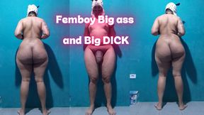Femboy Big ass and Big DICK