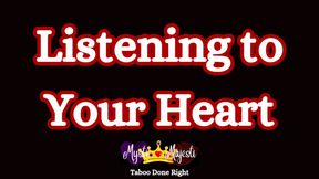 Listening to Your Heart