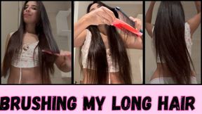 Brushing my long hair