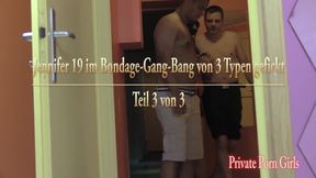 Jennifer 19 fucked in bondage gangbang by 3 guys - Part 3
