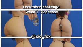 Locktober challenge week one: Asss tease.