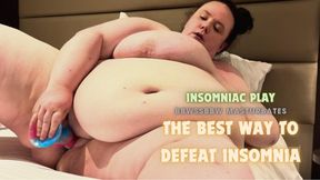 The Best Way to Defeat Insomnia - BBWSSBBW Masturbation and Orgasm