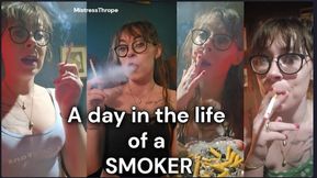 A Day in the life of a SMOKER
