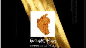 Breast Man: Tit Fetish Virgin Humiliation