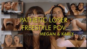 Pathetic Loser Freestyle Pov