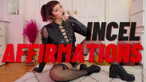 Incel Affirmations