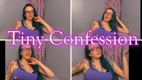 Tiny Confession