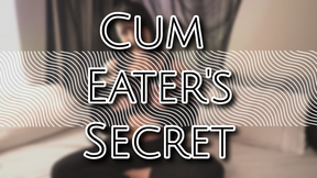 Cum Eater's Secret