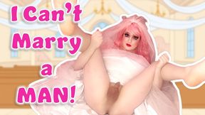 I can’t Marry a Man I’m a Boy!