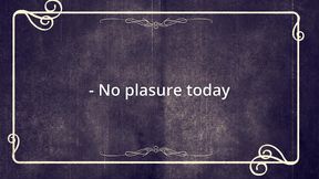 masturbation without mistress was his biggest mistake