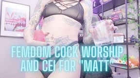 Femdom Cock Worship - CEI for Matt