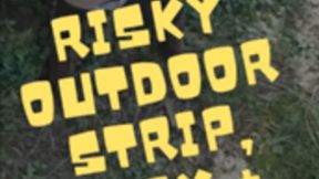 Risky Outdoor Strip, Pussy Play + Squirt 1080p