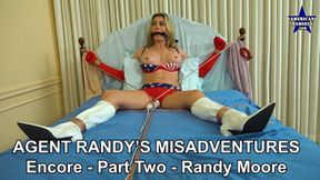 Agent Randy's Misadventures - Encore- Part Two - Randy Moore