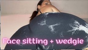 Wedgie with my micro-thong pulled all the way in + Facesitting that squashes your face