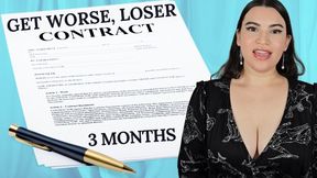 GET WORSE LOSER CONTRACT - Real 3 Month Loser Reprogramming Guidance with Countess Wednesday - Humiliation, Loser Porn, Mental Domination