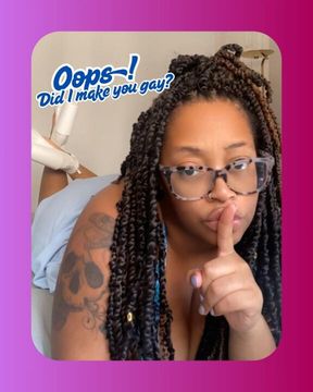 Oops! Did I make you gay?