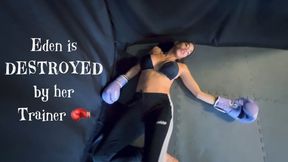 Eden is DESTROYED by her Trainer