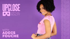 Up Close VR with Addis Fouche