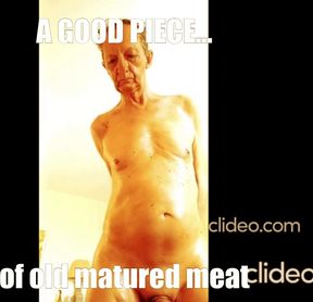 a good piece of old matured meat