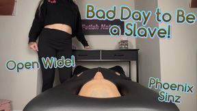 Bad Day to be a Fart Slave! - Human Toilet - Phoenix Sinz