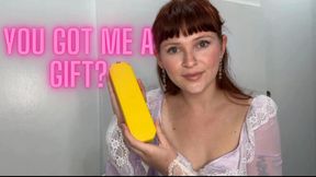 You Got Me A Gift?