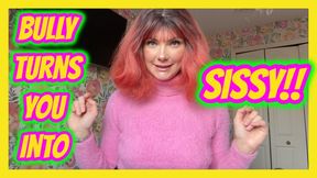 Bully Turns You Into A SISSY!