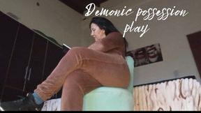 Demonic possession play Fantasy
