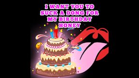 I Want You to Suck a Dong for My Birthday Honey the Audio Clip