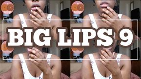 BIG LIPS 9